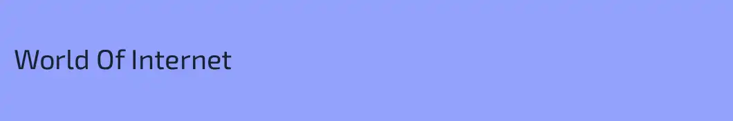 World Of Internet